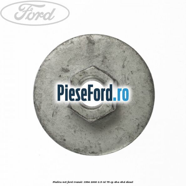 Piulita M6 Ford Transit 1994-2000 2.5 TD 75 cp 4HA, 4HD diesel