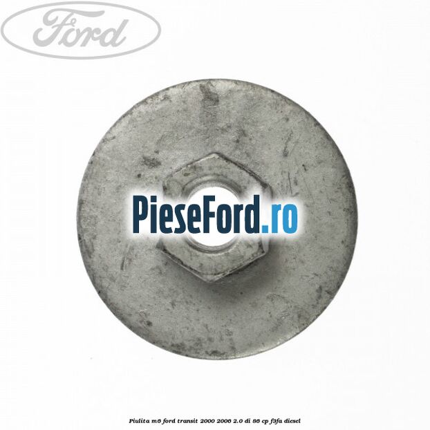 Piulita M6 Ford Transit 2000-2006 2.0 DI 86 cp F3FA diesel