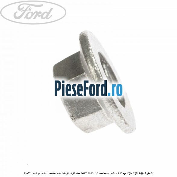 Piulita M6 prindere modul electric Ford Fiesta 2017-2023 1.0 EcoBoost mHEV 125 cp B7JA, B7JB, B7JC Hybrid