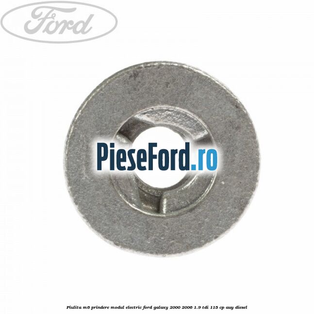 Piulita M6 prindere modul electric Ford Galaxy 2000-2006 1.9 TDI 115 cp AUY diesel