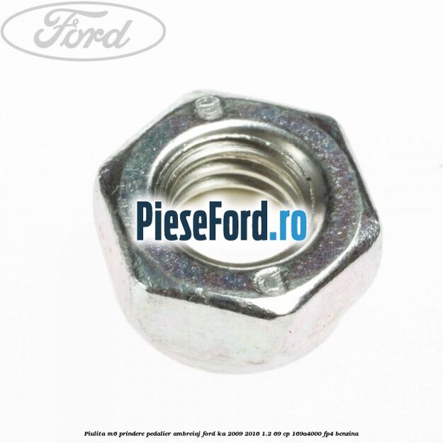 Piulita M6 prindere pedalier ambreiaj Ford Ka 2009-2016 1.2 69 cp 169A4000, FP4 benzina