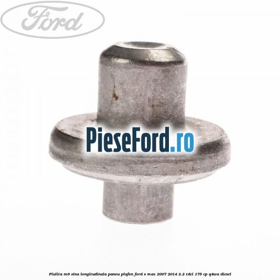 Piulita M6 sina longitudinala panou plafon Ford S-Max 2007-2014 2.2 TDCi 175 cp Piulita M6 sina longitudinala panou plafon Ford S-Max 2007-2014 2.2 TDCi 175 cp Q4WA diesel