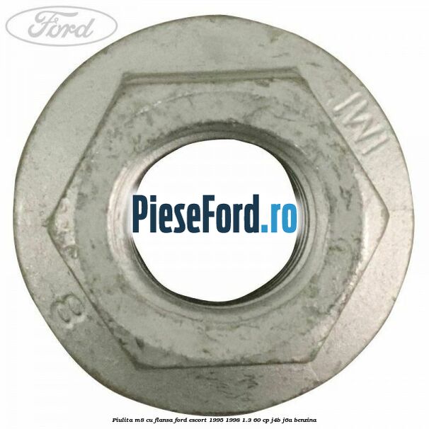 Piulita M8 cu flansa Ford Escort 1995-1998 1.3 60 cp J4B, J6A benzina