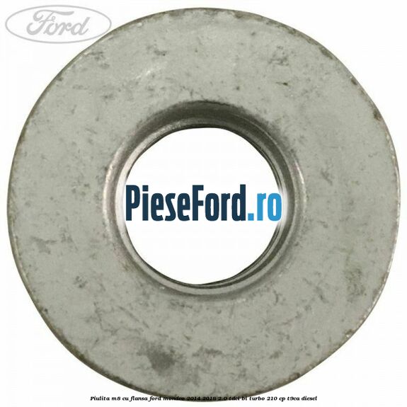 Piulita M8 cu flansa Ford Mondeo 2014-2018 2.0 TDCi Bi-Turbo 210 cp T9CA diesel