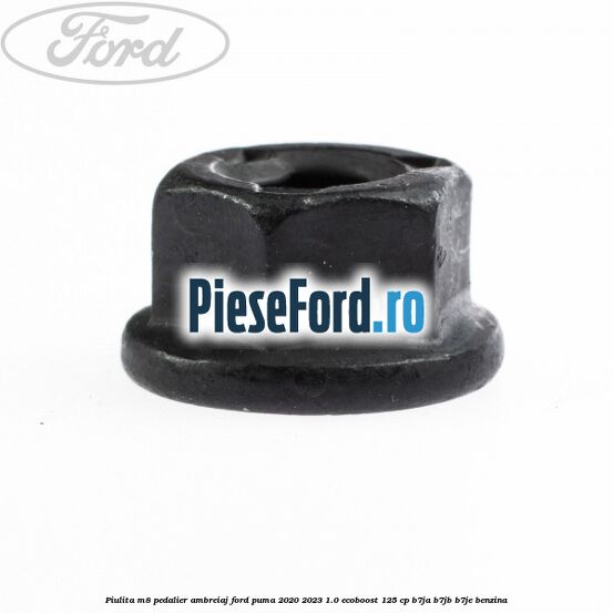Piulita M8 pedalier ambreiaj Ford Puma 2020-2023 1.0 EcoBoost 125 cp B7JA, B7JB, B7JE benzina