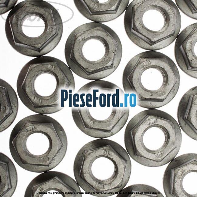 Piulita M8 prindere maneta frana mana Ford Focus 2008-2011 1.8 TDCi 115 cp KKDA diesel