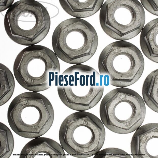 Piulita M8 prindere maneta frana mana Ford Grand C-Max 2016-2020 1.5 TDCi 120 cp XWDA, XWDB, XWDC, XWDD, XWDE diesel