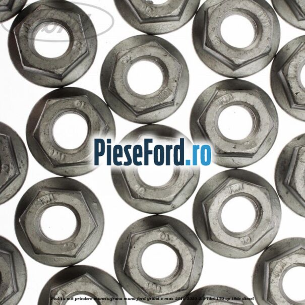 Piulita M8 prindere maneta frana mana Ford Grand C-Max 2016-2020 2.0 TDCi 170 cp T8DE diesel