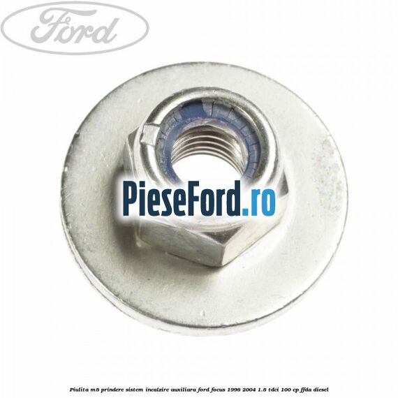 Piulita M8 prindere sistem incalzire auxiliara Ford Focus 1998-2004 1.8 TDCi 100 cp FFDA diesel