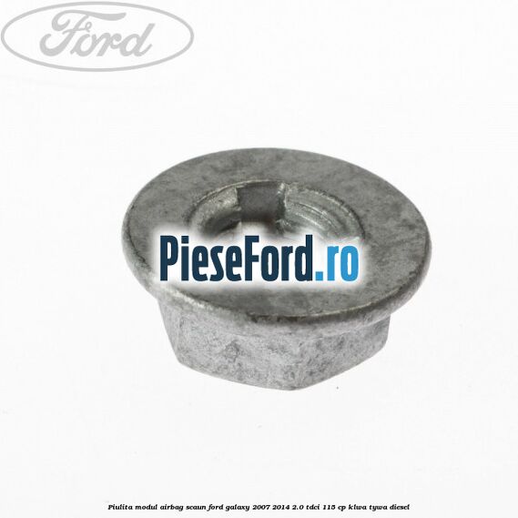 Piulita modul airbag scaun Ford Galaxy 2007-2014 2.0 TDCi 115 cp KLWA, TYWA diesel