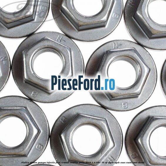 Piulita pinion pompa injectie Ford Transit Courier 2014-2018 1.5 TDCi 75 cp UGCA, UGCB, XUCC, XUCD, XUCE diesel