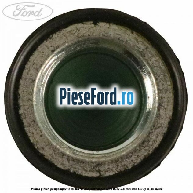 Piulita pinion pompa injectie la distributie Ford Ranger 2006-2012 2.5 TDCi 4x4 143 cp WLAA diesel