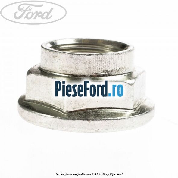Piulita planetara Ford B-Max 1.6 TDCi 95 cp T3JB diesel