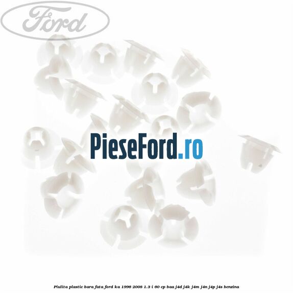 Piulita plastic bara fata Ford Ka 1996-2008 1.3 i 60 cp BAA, J4D, J4K, J4M, J4N, J4P, J4S benzina