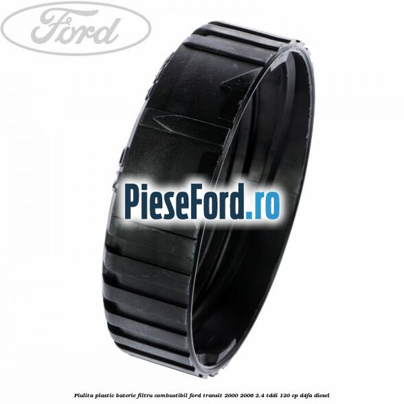 Piulita plastic baterie filtru combustibil Ford Transit 2000-2006 2.4 TDdi 120 cp D4FA diesel