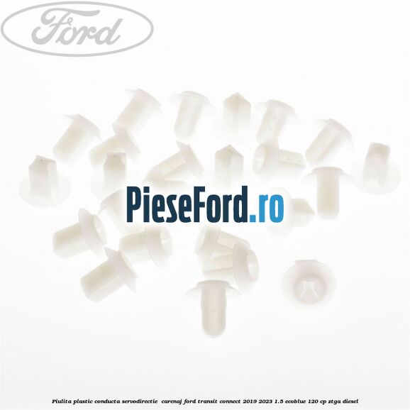 Piulita plastic conducta servodirectie , carenaj Ford Transit Connect 2019-2023 1.5 EcoBlue 120 cp ZTGA diesel