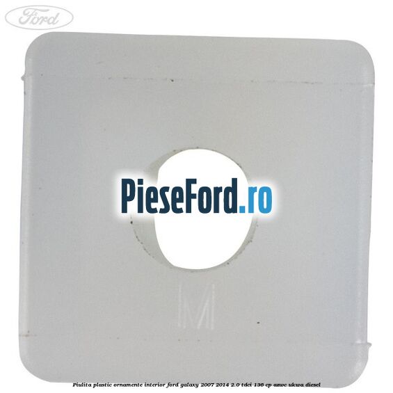 Piulita plastic ornamente interior Ford Galaxy 2007-2014 2.0 TDCi 136 cp Piulita plastic ornamente interior Ford Galaxy 2007-2014 2.0 TDCi 136 cp AZWC, UKWA diesel