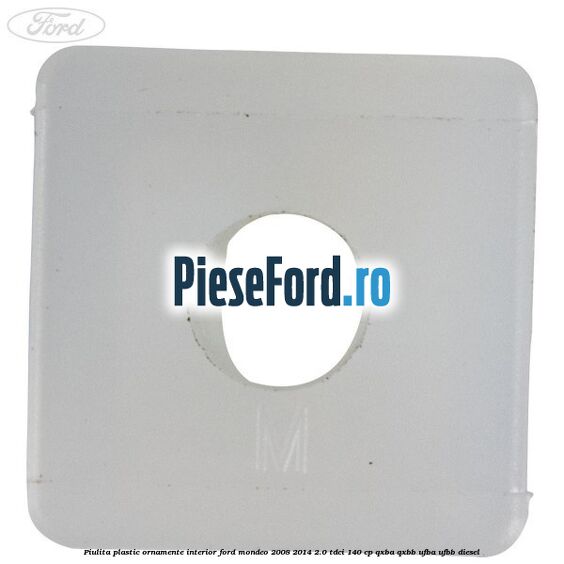 Piulita plastic ornamente interior Ford Mondeo 2008-2014 2.0 TDCi 140 cp QXBA, QXBB, UFBA, UFBB diesel