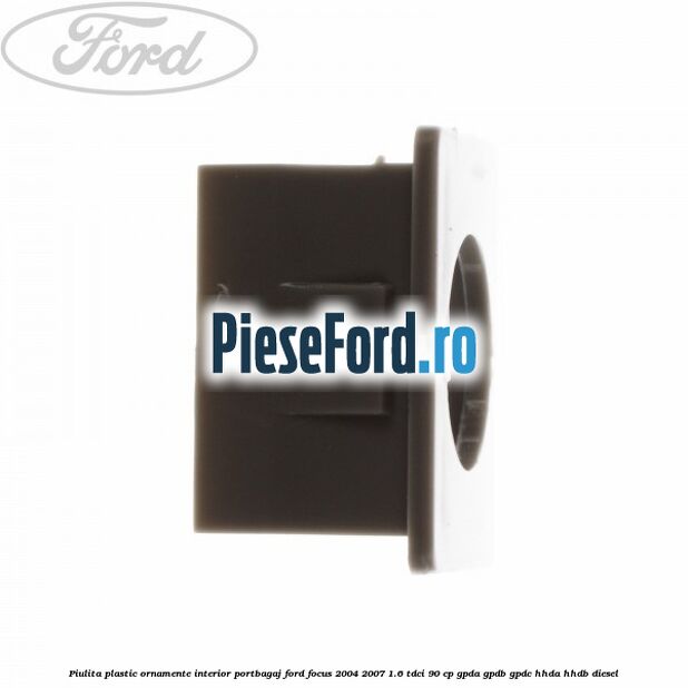 Piulita plastic ornamente interior portbagaj Ford Focus 2004-2007 1.6 TDCi 90 cp GPDA, GPDB, GPDC, HHDA, HHDB diesel