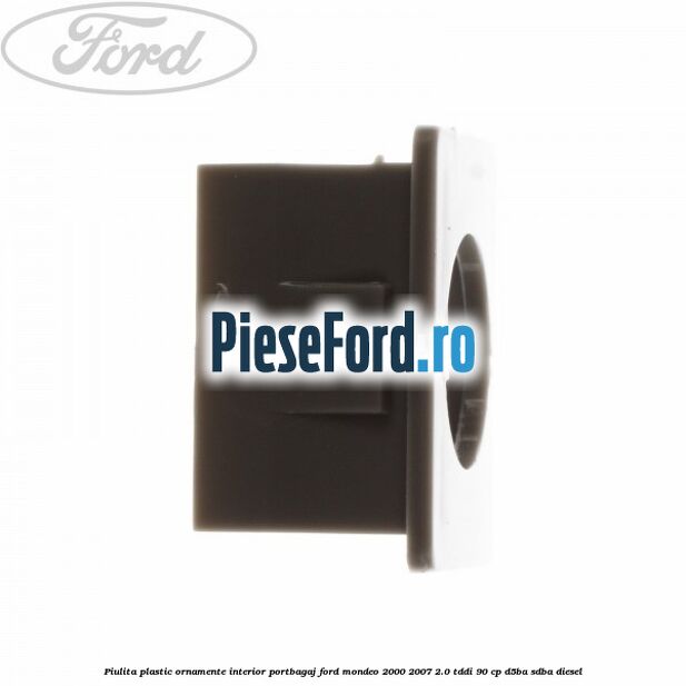 Piulita plastic ornamente interior portbagaj Ford Mondeo 2000-2007 2.0 TDDI 90 cp D5BA, SDBA diesel