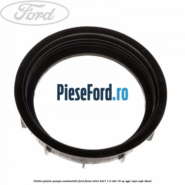 Piulita plastic pompa combustibil Ford Fiesta 2013-2017 1.5 TDCi 75 cp UGJC, XUJA, XUJB diesel
