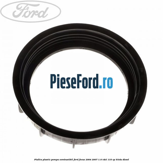 Piulita plastic pompa combustibil Ford Focus 2004-2007 1.8 TDCi 115 cp Piulita plastic pompa combustibil Ford Focus 2004-2007 1.8 TDCi 115 cp KKDA diesel