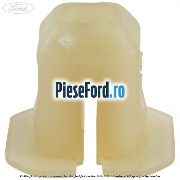 Piulita plastic prindere ornamente interior Ford Fiesta Active 2018-2023 1.0 EcoBoost 125 cp M1JL, M1JM benzina