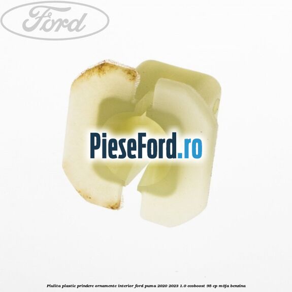 Piulita plastic prindere ornamente interior Ford Puma 2020-2023 1.0 EcoBoost 95 cp M0JA benzina