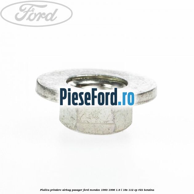Piulita prindere airbag pasager Ford Mondeo 1993-1996 1.8 i 16V 112 cp RKB benzina