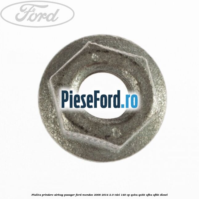 Piulita prindere airbag pasager Ford Mondeo 2008-2014 2.0 TDCi 140 cp QXBA, QXBB, UFBA, UFBB diesel