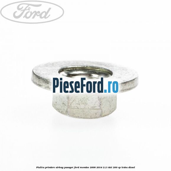 Piulita prindere airbag pasager Ford Mondeo 2008-2014 2.2 TDCi 200 cp Piulita prindere airbag pasager Ford Mondeo 2008-2014 2.2 TDCi 200 cp KNBA diesel