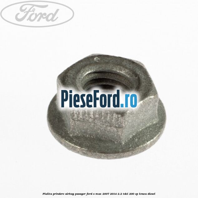 Piulita prindere airbag pasager Ford S-Max 2007-2014 2.2 TDCi 200 cp KNWA diesel
