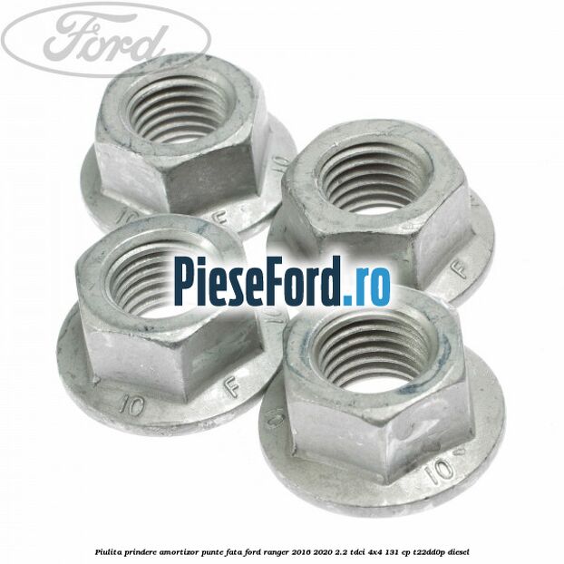 Piulita prindere amortizor punte fata Ford Ranger 2016-2020 2.2 TDCi 4x4 131 cp T22DD0P diesel