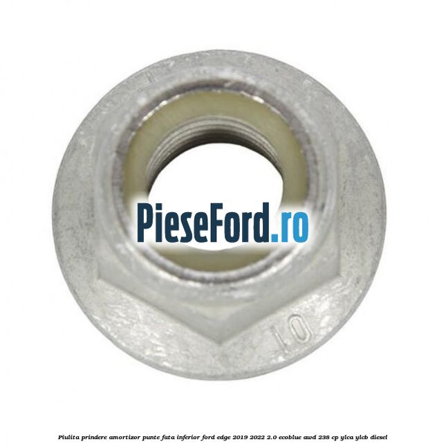 Piulita prindere amortizor punte fata inferior Ford Edge 2019-2022 2.0 EcoBlue AWD 238 cp YLCA, YLCB diesel