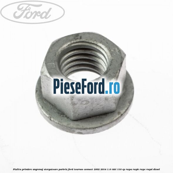 Piulita prindere angrenaj stergatoare parbriz Ford Tourneo Connect 2002-2014 1.8 TDCi 110 cp RWPA, RWPB, RWPC, RWPD diesel