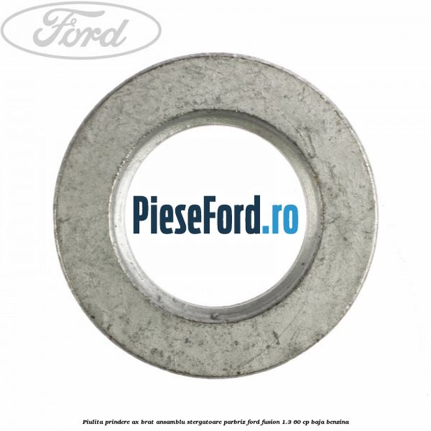 Piulita prindere ax brat ansamblu stergatoare parbriz Ford Fusion 1.3 60 cp BAJA benzina
