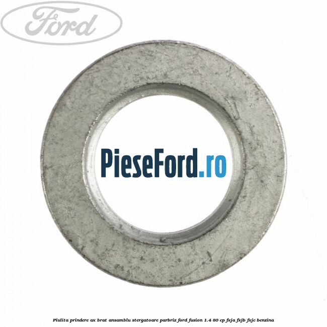 Piulita prindere ax brat ansamblu stergatoare parbriz Ford Fusion 1.4 80 cp FXJA, FXJB, FXJC benzina