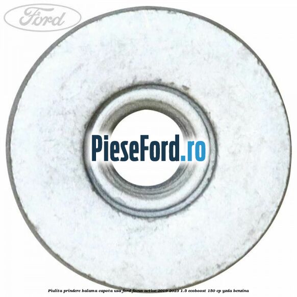 Piulita prindere balama capota, usa Ford Focus Active 2019-2023 1.5 EcoBoost 150 cp YZDA benzina