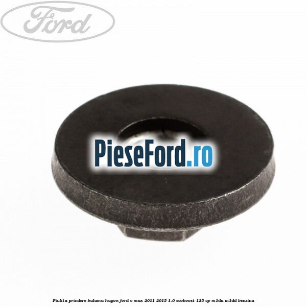 Piulita prindere balama hayon Ford C-Max 2011-2015 1.0 EcoBoost 125 cp M1DA, M1DD benzina