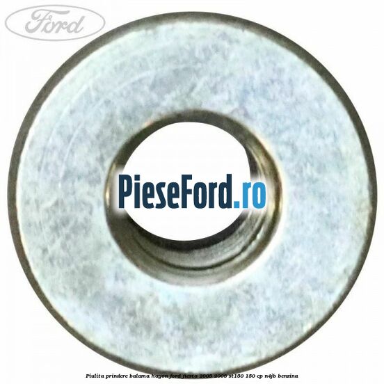 Piulita prindere balama hayon Ford Fiesta 2005-2008 ST150 150 cp N4JB benzina