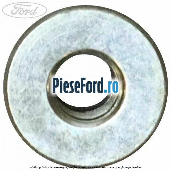 Piulita prindere balama hayon Ford Fiesta 2013-2017 1.0 EcoBoost 125 cp M1JE, M1JH benzina