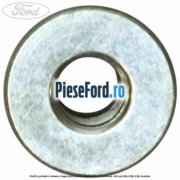 Piulita prindere balama hayon Ford Puma 2020-2023 1.0 EcoBoost 125 cp B7JA, B7JB, B7JE benzina