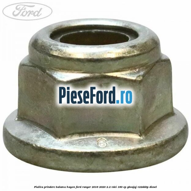 Piulita prindere balama hayon Ford Ranger 2016-2020 2.2 TDCi 160 cp Piulita prindere balama hayon Ford Ranger 2016-2020 2.2 TDCi 160 cp GBVAJQJ, T22DD0P diesel