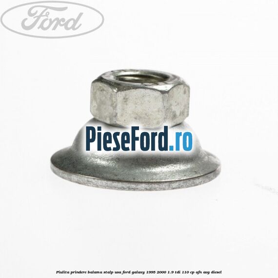 Piulita prindere balama stalp usa Ford Galaxy 1995-2000 1.9 TDI 110 cp AFN, AVG diesel