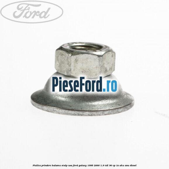 Piulita prindere balama stalp usa Ford Galaxy 1995-2000 1.9 TDI 90 cp 1Z, AHU, ANU diesel