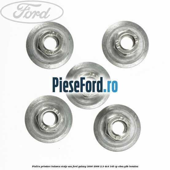 Piulita prindere balama stalp usa Ford Galaxy 2000-2006 2.3 4x4 145 cp E5SA, Y5B benzina