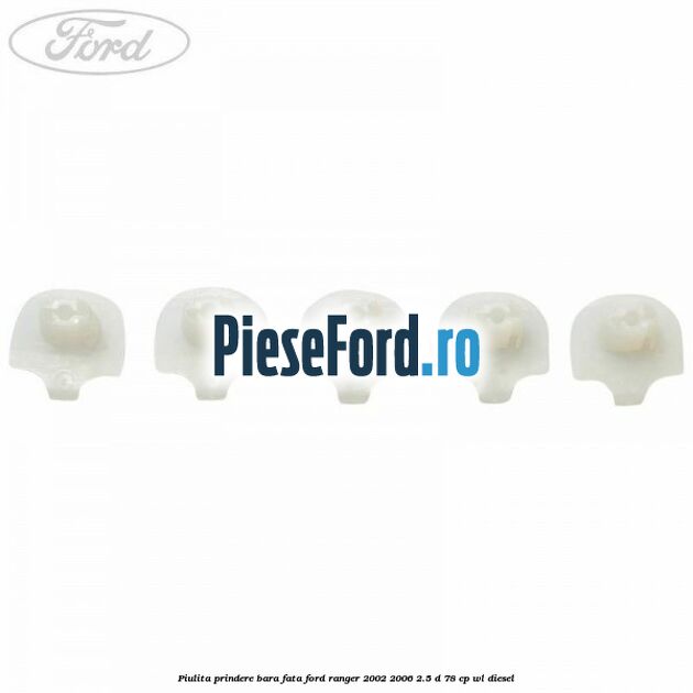 Piulita prindere bara fata Ford Ranger 2002-2006 2.5 D 78 cp Piulita prindere bara fata Ford Ranger 2002-2006 2.5 D 78 cp WL diesel