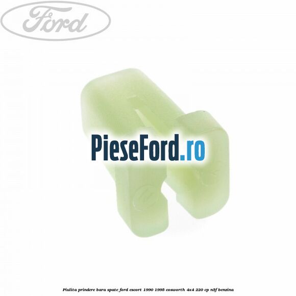 Piulita prindere bara spate Ford Escort 1990-1995 Cosworth 4x4 220 cp N5F benzina
