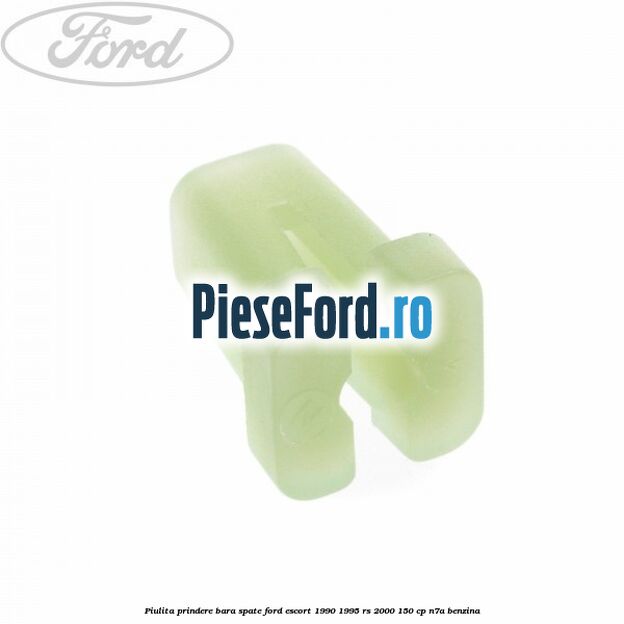 Piulita prindere bara spate Ford Escort 1990-1995 RS 2000 150 cp N7A benzina