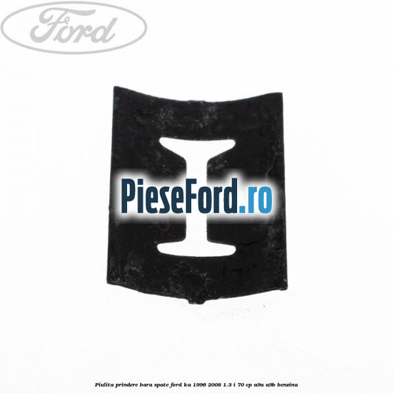 Piulita prindere bara spate Ford Ka 1996-2008 1.3 i 70 cp A9A, A9B benzina